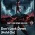 Dontlookdownholdon Excision Wooli Codeko Spotify