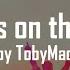 Help Is On The Way TobyMac With Lyrics