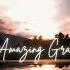 Amazing Grace Remix Relaxing Hymn