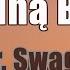 Dr Swag Ze Mną Bądź Tekst Liryk Wyglądasz Idealnie Niech Mówią Bad Boy