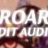 Roar Katy Perry Edit Audio