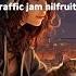Traffic Jam Nilfruits