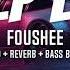 Foushee Deep End Slowed Reverb Bass Boosted To Perfection Tiktok Song