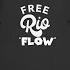 FreeRio Flow Pt 1