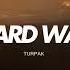 HARD WAY TURPAK