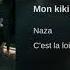NAZA Mon Kiki Fea Ohmondieusalva