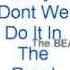 Why Don T We Do It In The Road The Beatles