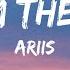 Ariis From The Top Lyrics