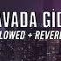 Manuş Baba Bu Havada Gidilmez Slowed Reverb