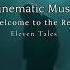 Sad Cinematic Music Welcome To The Real Eleven Tales