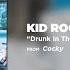 Kid Rock Drunk In The Morning