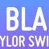 Taylor Swift Don T Blame Me Lyrics