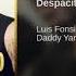 Luis Fonsi Ft Daddy Yankee Despacito Official Music Audio