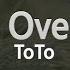 ToTo I Ll Be Over You Karaoke Version