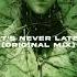 Ronnye M It S Never Late Original Mix