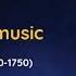History Of Music Characteristics Of Baroque Period