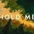 Hold Me