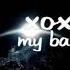 Xoxo My Baby Slow