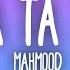 Mahmood RA TA TA