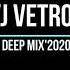 DVJ Vetroff Ru Deep Mix 2020 2