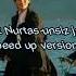 Kairat Nurtas Unsiz Jurek Speed Up Version