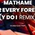 Mathame For Every Forever Southmind Edit