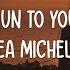 Lea Michele Run To You Lyrics