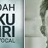 NOAH Biar Ku Sendiri Official Karaoke Video No Vocal Female Version