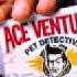 Ace Ventura Pet Detective