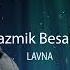 Razmik Besaljan Lavna