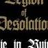 Lie In Ruins Purgatory The Legion Of Desolation Full Split