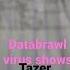 Databrawl Virus Shows Tazer