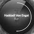 Haddadi Von Engst Run Original Mix You Plus One