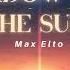 Vietsub Shadow Of The Sun Max Elto Lyrics Video