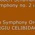 Robert Schumann Symphony No 2 Sergiu Celibidache Conducting The LSO In 1979