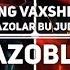 ENG VAXSHIYONA JAZOLAR