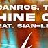 Trimtone DANROS Tony Moran Shine On Feat Sian Lee