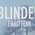 Emmit Fenn Blinded