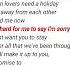 Hard To Say I M Sorry Chicago Lyrics English