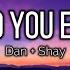 Glad You Exist Dan Shay Acoustic LYRICS