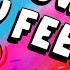 How Are You Feeling Song