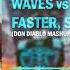 Waves Vs Harder Better Faster Stronger Don Diablo Mashup