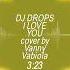 I Love You Cover By Vanny Vabiola Remix By DJ DROPS