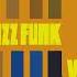 Top Acid Jazz Funk Vol 3 The Best Jazz Funk Music Nu Jazz Soul Acid Jazz Mix