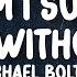 Michael Bolton How Am I Supposed To Live Without You Lyrics