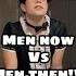 Men Now Vs Men Then 1 Gangsters Paradise