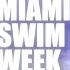 Miami Swim Week The Black Tape Project Cirone Swim Wilfredo Gerardo