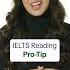 1 Pro Tip For IELTS Reading Ielts Ieltsreading