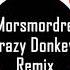 Morsmordre Crazy Donkey Remix Hot Tiktok Douyin 2 11