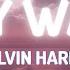 Calvin Harris My Way Lyrics